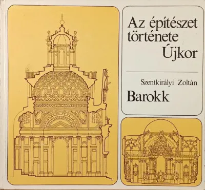Kihagyhatatlan ajánlat Az építészet története - Újkor - Barokk