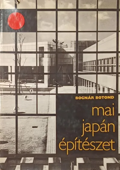 Azonnal elérhető Mai japán építészet
