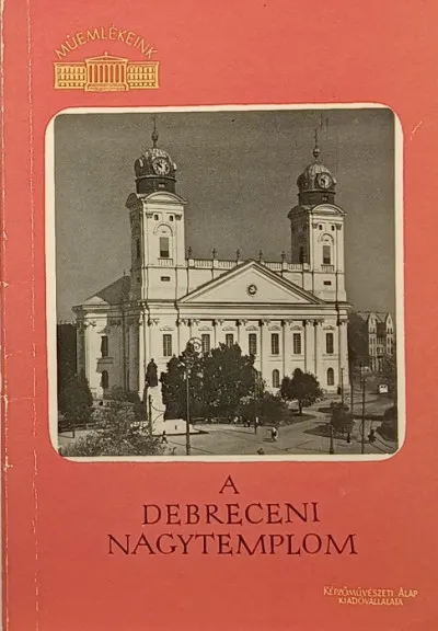 A debreceni Nagytemplom Olcsó