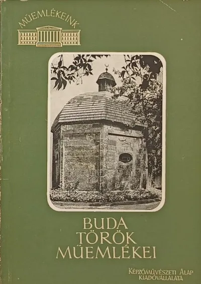 Buda török műemlékei Exkluzív ajánlat