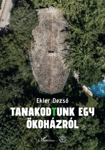Tanakodtunk egy ökoházról Olcsó