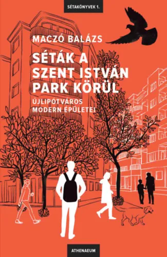 Séták a Szent István park körül Árengedmény
