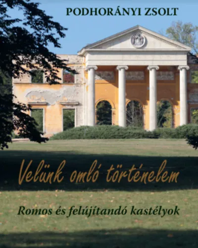 Velünk omló történelem Utolsó esély