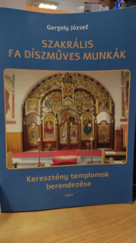 Szakrális fa díszműves munkák - Keresztény templomok berendezése Vedd meg most