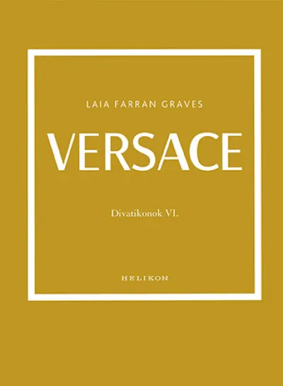Versace - Divatikonok VI. Legjobb ár