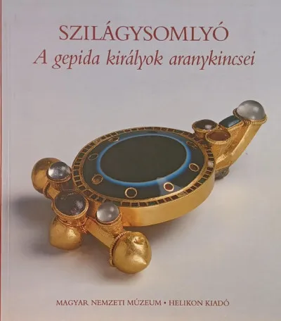 Azonnali szállítás Szilágysomlyó - A gepida királyok aranykincsei