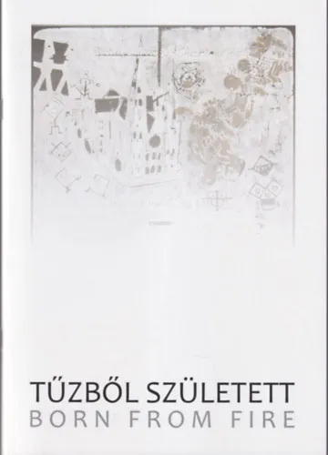 Árengedmény Tűzből született - Kecskeméti Katona József Múzeum Cifrapalota 2003. május 6. - június 25.