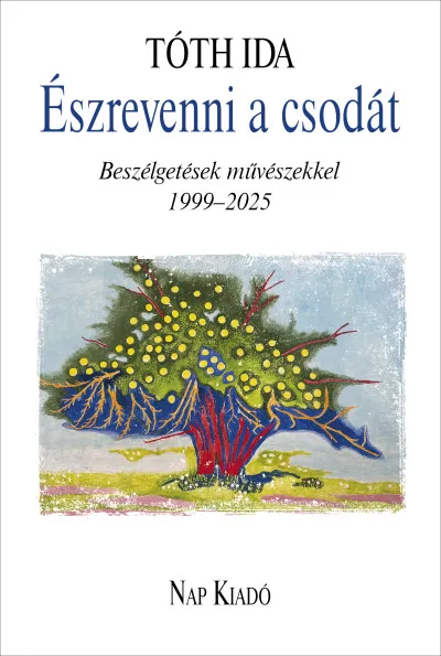 Észrevenni a csodát - Beszélgetések művészekkel Szezonális akció