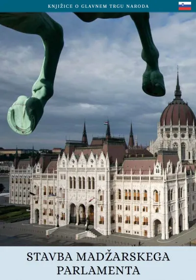 A magyar Országház (szlovén nyelven) - Stavba Madzarskega Parlamenta Szezonális akció