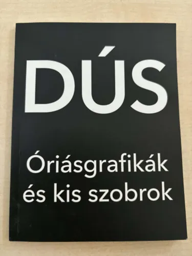 Akció DÚS-Óriásgrafikák és kis szobrok