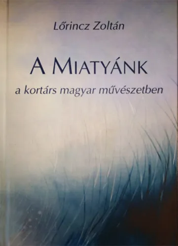 Csak ma A Miatyánk a kortárs magyar művészetben