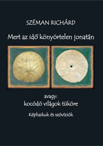 Mert az idő könyörtelen jonatán Gyors szállítás