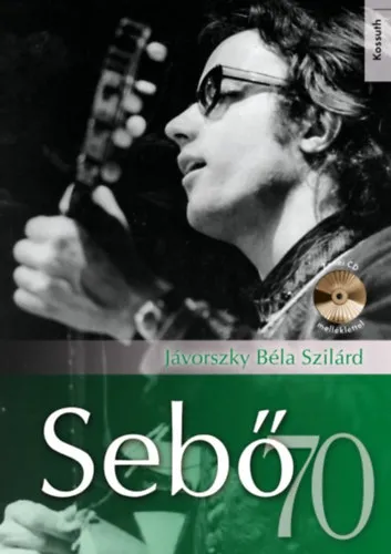 Rendeld meg most Sebő 70 - CD-melléklettel