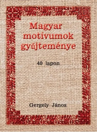 Expressz szállítás Magyar motívumok gyűjteménye 40 lapon