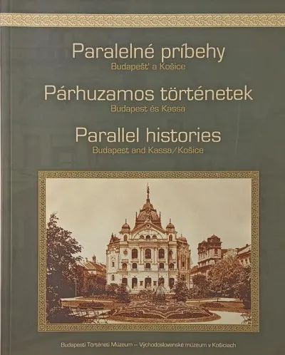 Paralelné príbebhy - Párhuzamos történetek - Parallel histories - Budapest a Kosice - Budapest és Kassa - Budapest and Kassa/Kosice Biztonságos fizetés