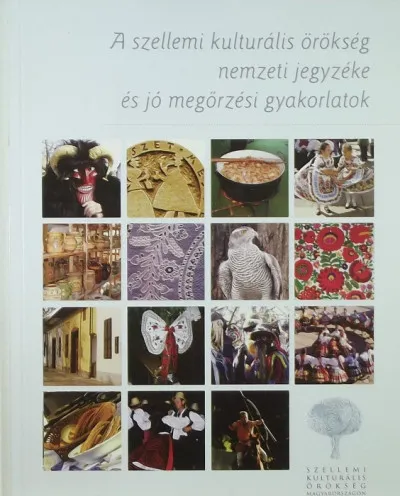 A szellemi kulturális örökség nemzeti jegyzéke és jó megőrzési gyakorlatok Expressz szállítás