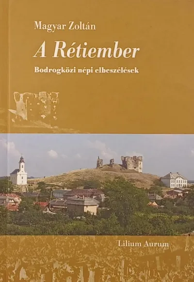 Olcsó A Rétiember - Bodrogközi népi elbeszélések - dedikált