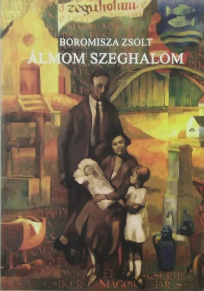 Álmom Szeghalom - Egy polgárgyerek emlékei az 1930-as évek Szeghalmáról Prémium