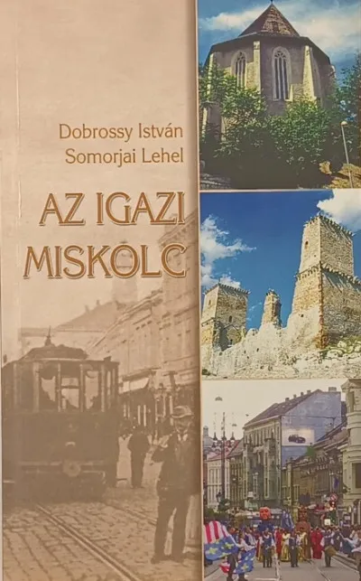 Olcsó Az igazi Miskolc