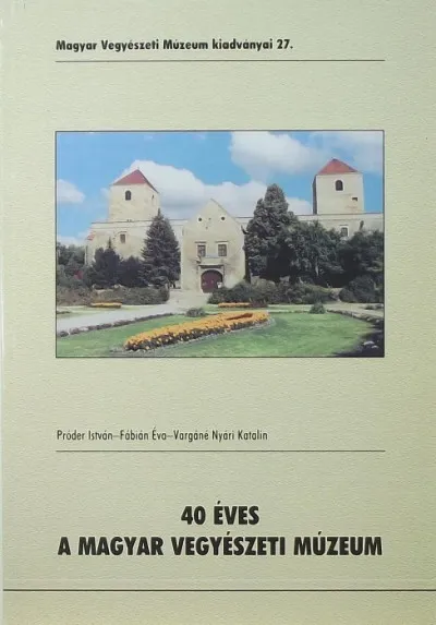 40 éves a Magyar Vegyészeti Múzeum Expressz kézbesítés
