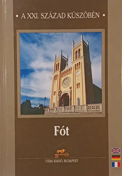 Újdonság Fót - A XXI. század küszöbén