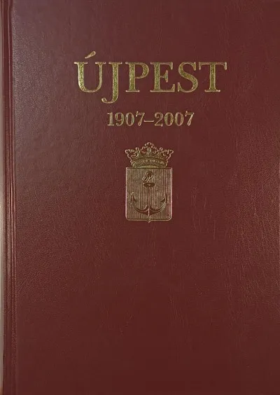 Újpest 1907-2007 - A százéves város Olcsó