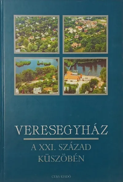 Veresegyház a XXI. század küszöbén Legkelendőbb
