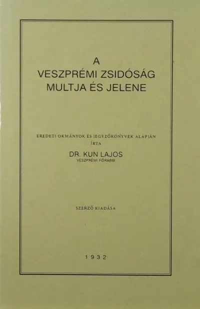 A veszprémi zsidóság multja és jelene (reprint) - 1932 Alacsony ár