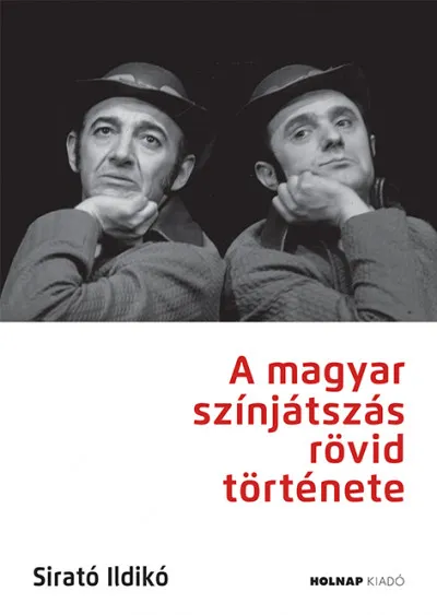 Népszerű A magyar színjátszás rövid története - Javított kiadás