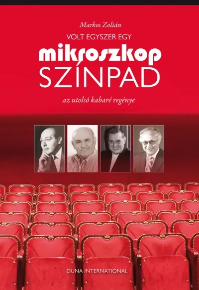 Volt egyszer egy Mikroszkóp Színpad - Az utolsó kabaré regénye Különleges ajánlat