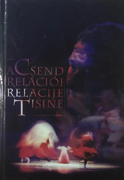 A csend relációi - Relacije Tisine Ne maradj le