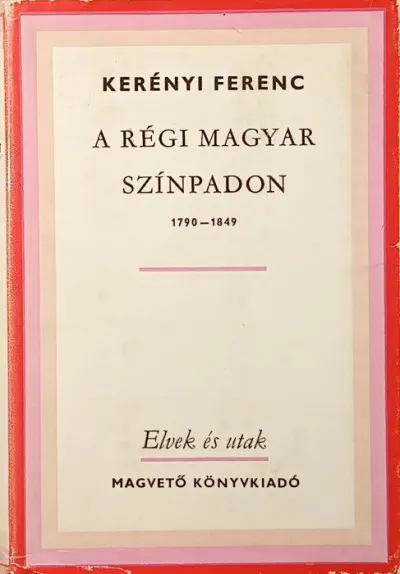 Kedvezmény A régi magyar színpadon - 1790-1849