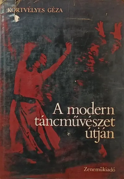 Bestseller A modern táncművészet útján
