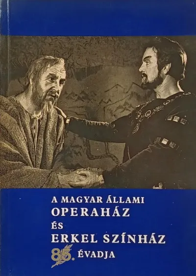 Expressz kézbesítés A Magyar Állami Operaház és Erkel Színház 85. évadja