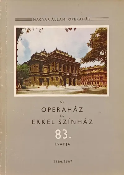 Az Operaház és Erkel Színház 83. évadja Exkluzív ajánlat