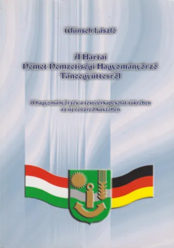 Vedd meg most A Hartai Német Nemzetiségi Hagyományőrző Táncegyüttesről
