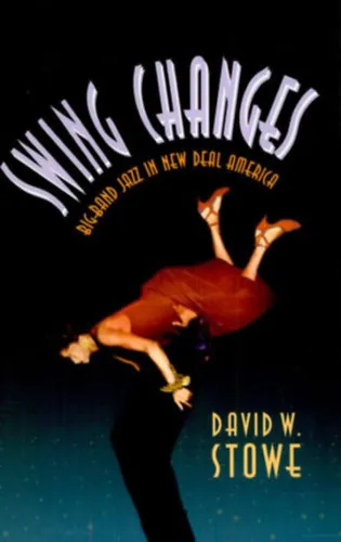 Legkelendőbb Swing Changes: Big-Band Jazz in New Deal America