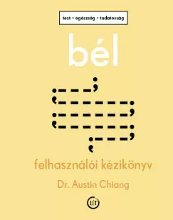 Csak ma Bél - Felhasználói kézikönyv - Dr. Austin Chiang