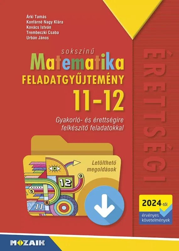 Sokszínű matematika - Feladatgyűjtemény 11-12. osztály (2024-től érvényes) Vásárlói kedvenc
