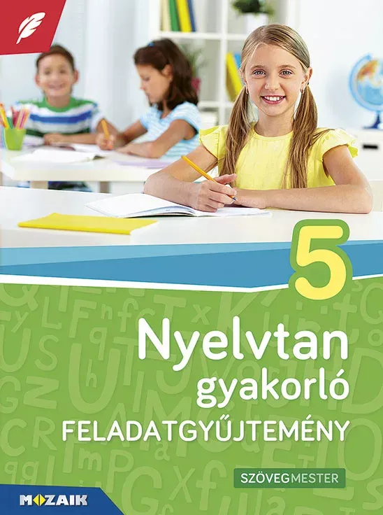 Nyelvtan gyakorló feladatgyűjtemény 5. osztály - Kertész Józsefné - Kosik Lászlóné Prémium