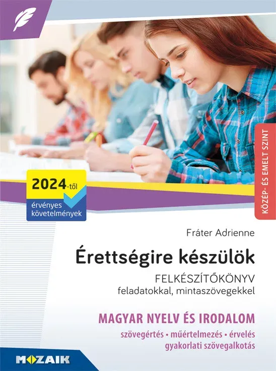 Érettségire készülök - Magyar nyelv és irodalom - Közép- és emelt szint - Írásbeli (2024-től érvényes) Legnépszerűbb