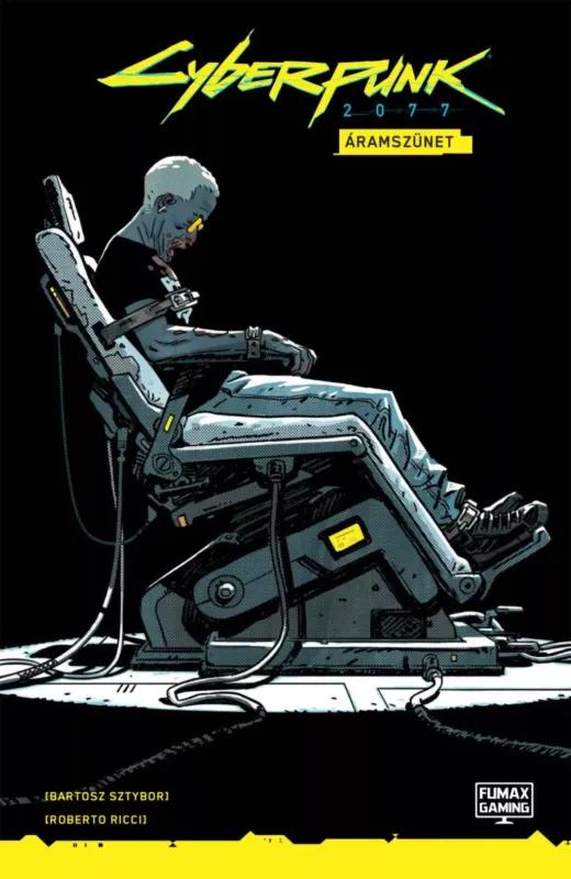 Újdonság Cyberpunk 2077 - Áramszünet - Bartosz Sztybor