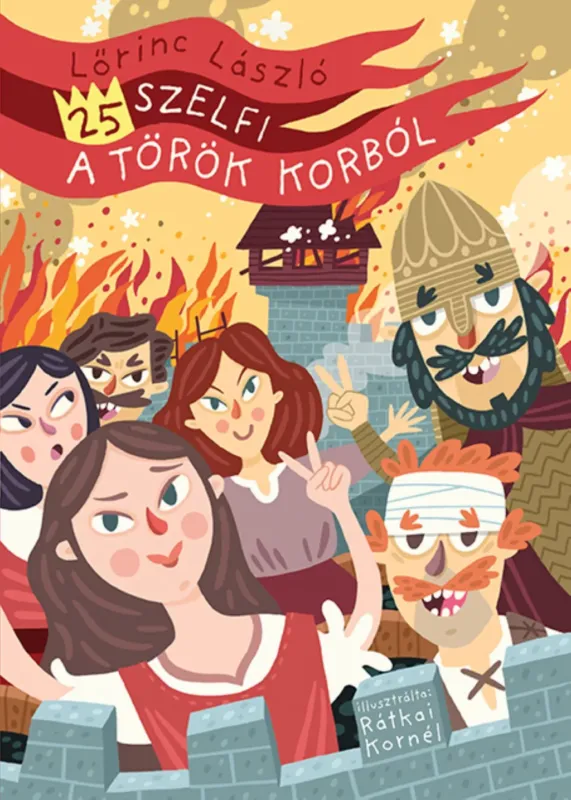 25 szelfi a török korból (Új kiadás) - Lőrinc László Népszerű