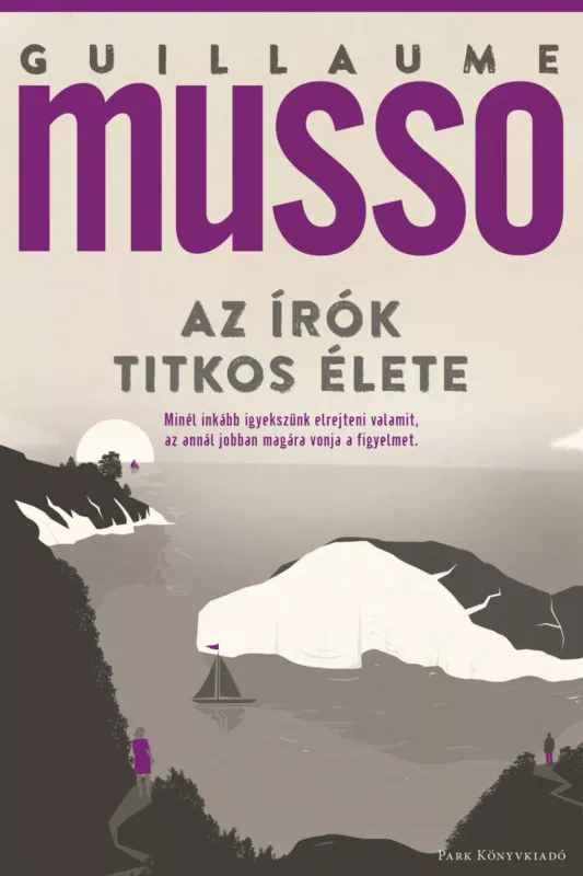 Az írók titkos élete (Új kiadás) - Guillaume Musso Expressz szállítás