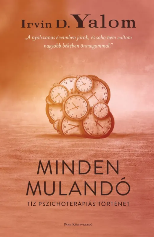 Bestseller Minden mulandó (Új kiadás) - Irvin D. Yalom