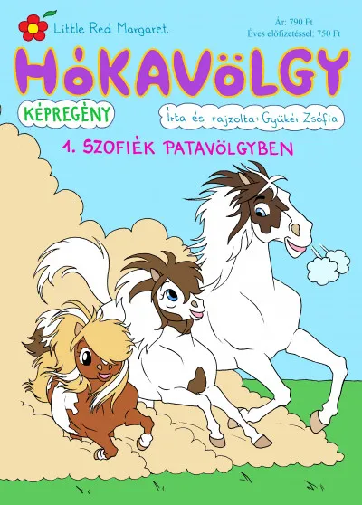 Hókavölgy 1. - Szofiék Patavölgyben Azonnali szállítás
