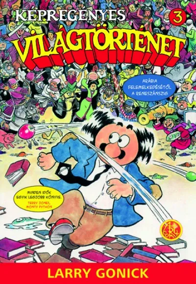 Vedd meg online Képregényes világtörténet 3. - Az iszlám születésétől a reneszánszig