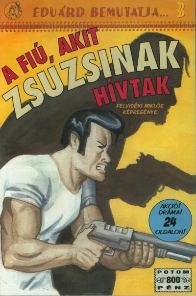 Különleges ajánlat A fiú, akit Zsuzsinak hívtak