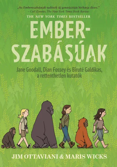 Emberszabásúak - Jane Goodal, Dian Fossey és Biruté Galdikas, a rettenthetetlen kutatók Biztonságos fizetés