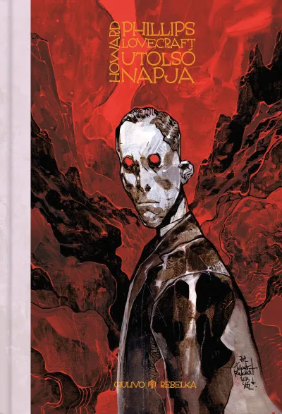 Howard Phillips Lovecraft utolsó napja Bestseller